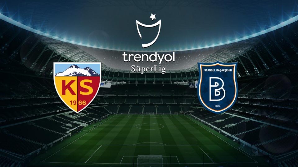 Kayserispor Başakşehir’i ağırlıyor