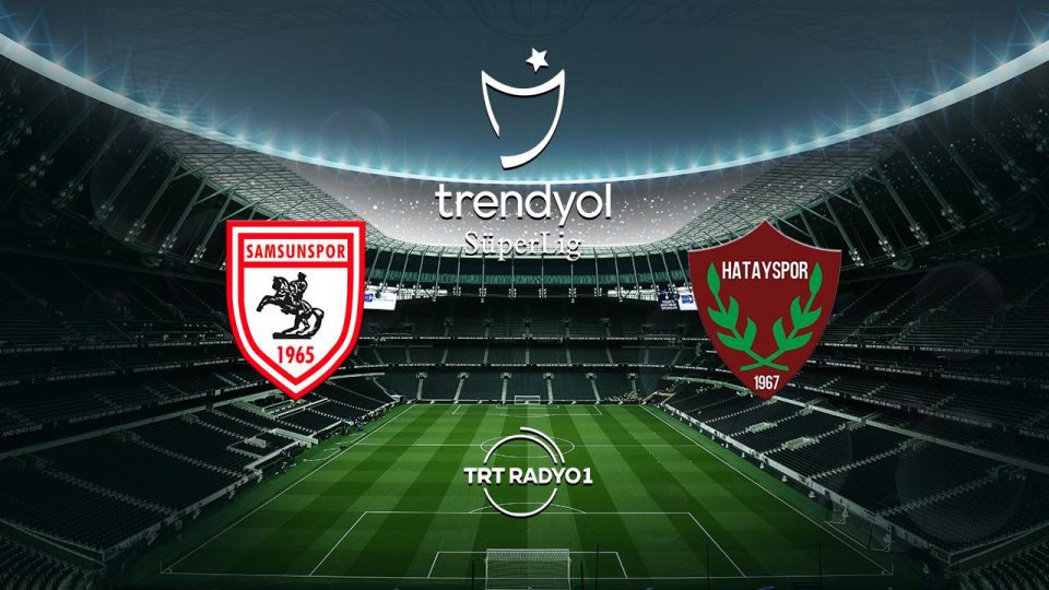 Samsunspor’un rakibi Hatayspor