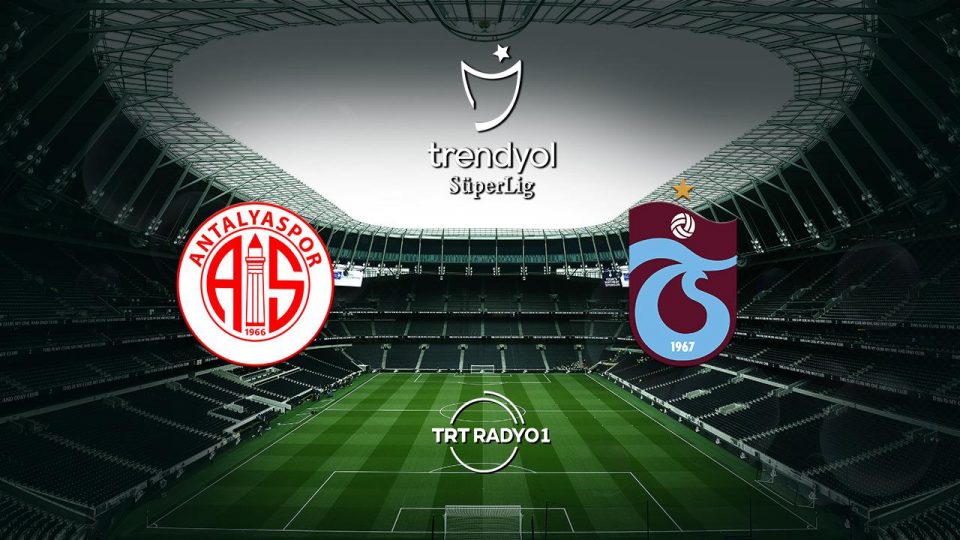 Antalyaspor’un konuğu Trabzonspor